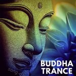 Buddha Trance - Priyankaa Bhattacharya Song Download